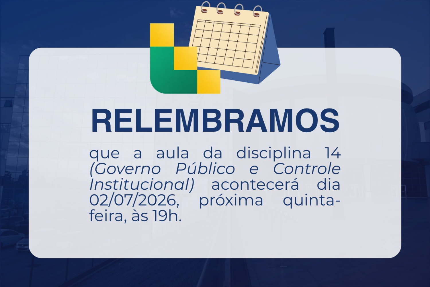Aviso da aula - Governo Público e Controle Institucional
